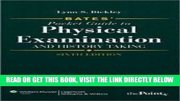 [READ] EBOOK Bates  Pocket Guide to Physical Examination and History Taking Sixth, North American