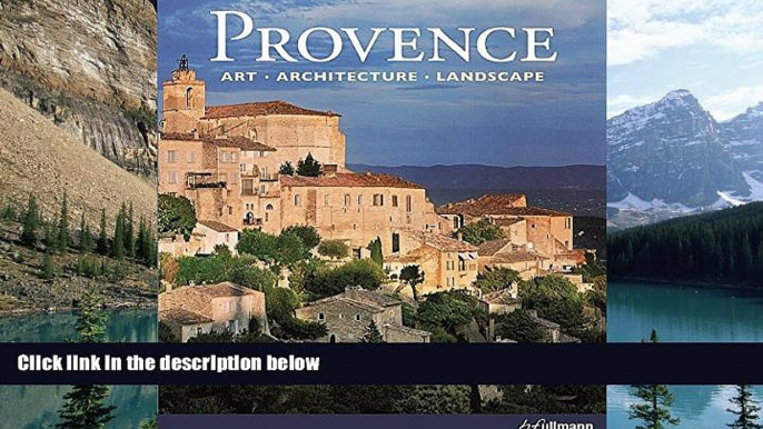 Big Deals  PROVENCE : Art Architecture Landscape  Full Ebooks Most Wanted