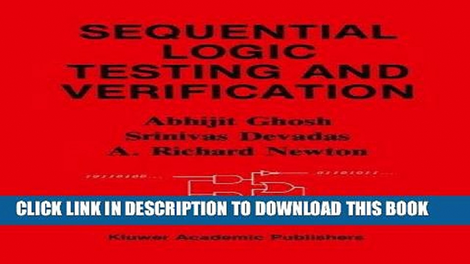 Read Now Sequential Logic Testing and Verification (The Springer International Series in