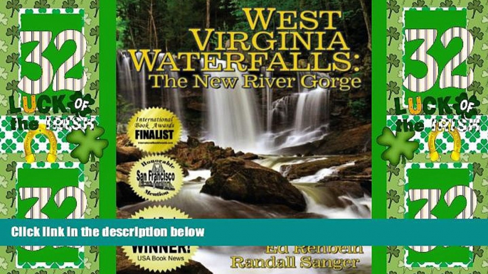 Big Deals  West Virginia Waterfalls: The New River Gorge  Full Read Most Wanted