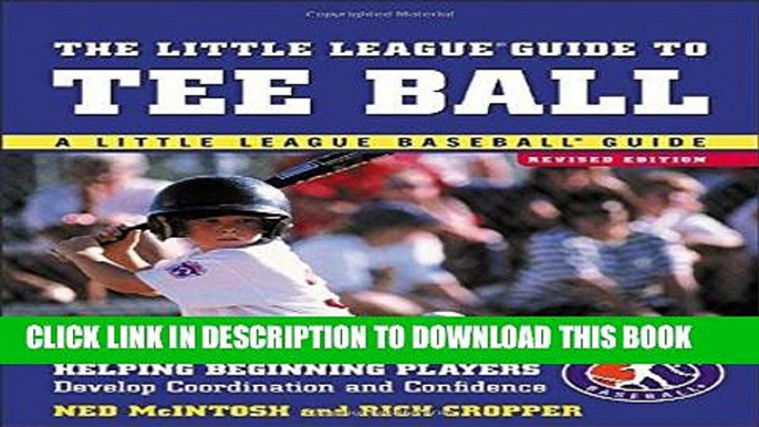 [FREE] EBOOK The Little League Guide to Tee Ball : Helping Beginning Players Develop Coordination