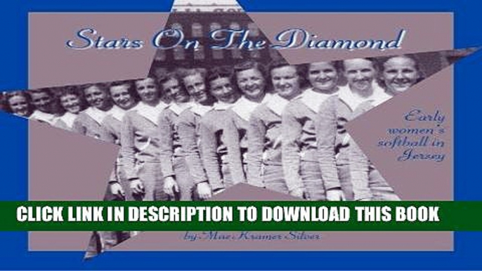 [FREE] EBOOK Stars on the Diamond: Early Women s Softball in Jersey BEST COLLECTION