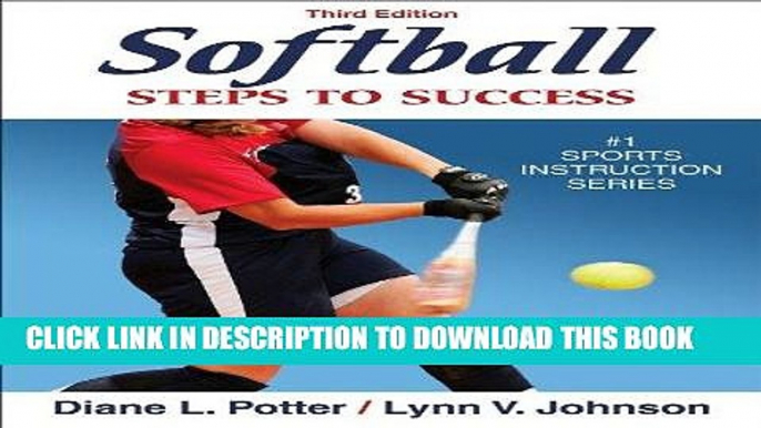 [READ] EBOOK Softball: Steps to Success, Third Edition (Steps to Success Sports Series) BEST