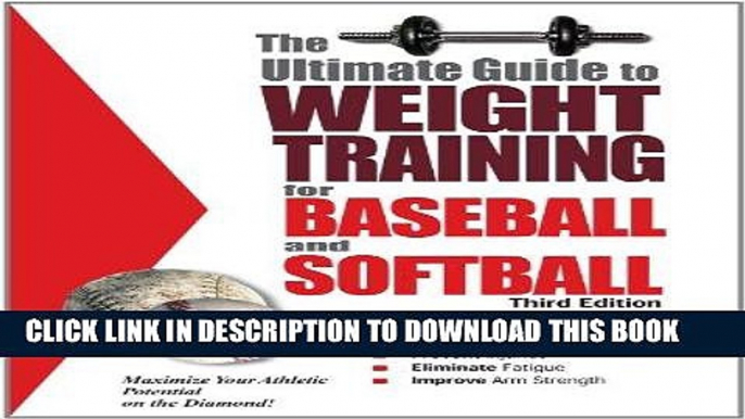 [READ] EBOOK The Ultimate Guide to Weight Training for Baseball   Softball BEST COLLECTION