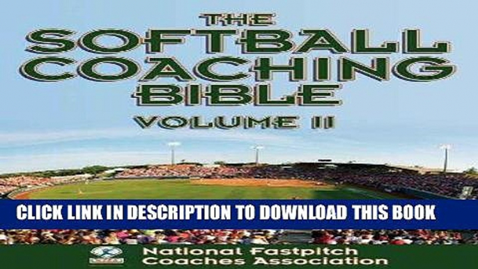 [FREE] EBOOK The Softball Coaching Bible, Volume II: 2 BEST COLLECTION