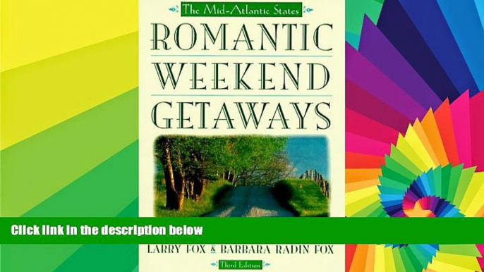 Must Have  Romantic Weekend Getaways: The Mid-Atlantic States (Romantic Getaways)  Premium PDF