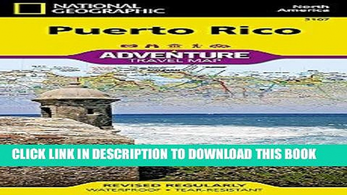 Best Seller Puerto Rico (Adventure Travel Map) (National Geographic Adventure Map) Free Read