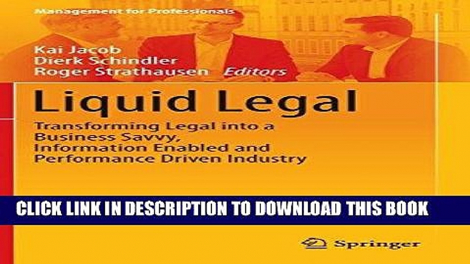 [New] Ebook Liquid Legal: Transforming Legal into a Business Savvy, Information Enabled and