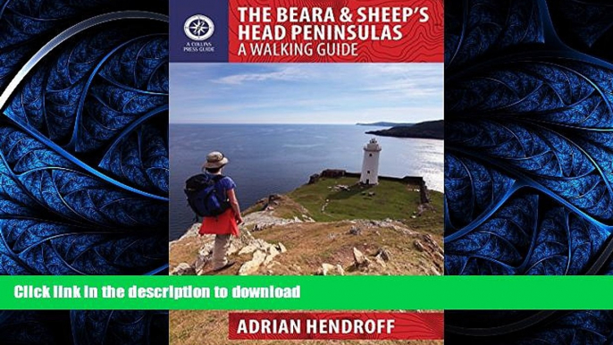 READ BOOK  The Beara   Sheep s Head Peninsula: A Walking Guide FULL ONLINE