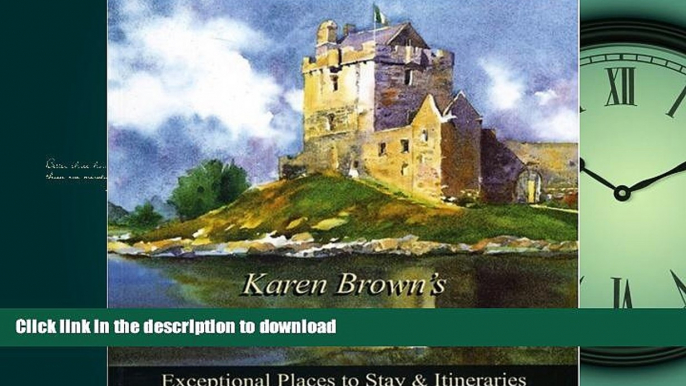 READ  Karen Brown s Ireland 2010: Exceptional Places to Stay   Itineraries (Karen Brown s