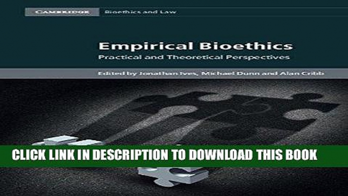 [New] Ebook Empirical Bioethics: Theoretical and Practical Perspectives (Cambridge Bioethics and