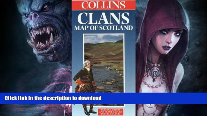 FAVORITE BOOK  Collins Clans Map Of Scotland (Collins British Isles and Ireland Maps) by George