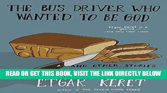 [EBOOK] DOWNLOAD The Bus Driver Who Wanted To Be God   Other Stories GET NOW