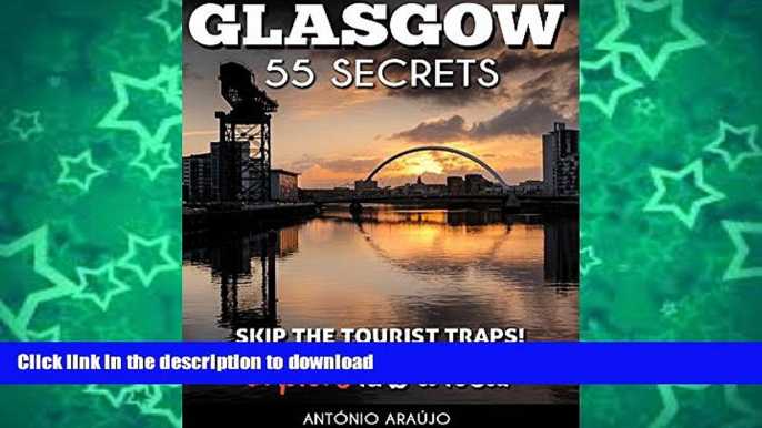 FAVORITE BOOK  Glasgow Scotland 55 Secrets  - The Locals Travel Guide  For Your Trip to Glasgow: