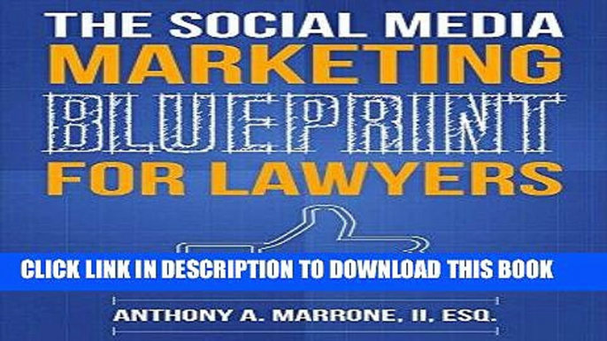 [New] Ebook The Social Media Marketing Blueprint for Lawyers Free Online