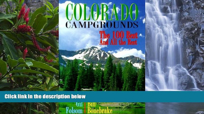 Big Deals  Colorado Campgrounds: The 100 Best and All the Rest  Best Seller Books Best Seller