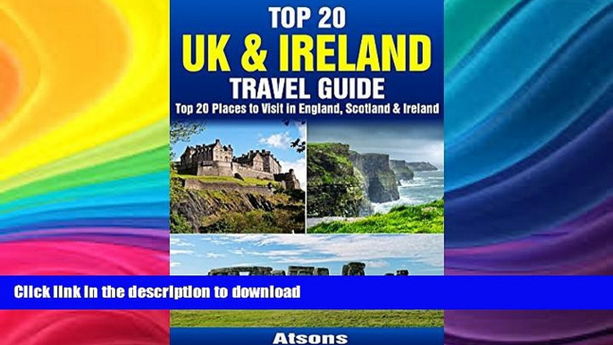 FAVORITE BOOK  Top 20 Box Set: UK   Ireland Travel Guide - Top 20 Places to Visit in England,