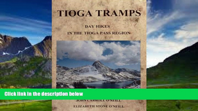 Big Deals  Tioga Tramps: Day Hikes in the Tioga Pass Region  Best Seller Books Best Seller