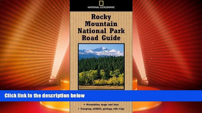 Big Deals  National Geographic Road Guide to Rocky Mountain National Park (National Geographic