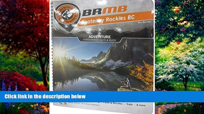 Big Deals  Kootenay Rockies BC (Backroad Mapbooks)  Best Seller Books Most Wanted