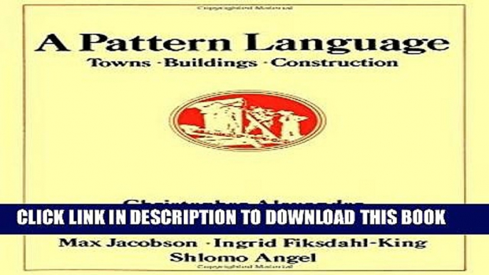 Ebook A Pattern Language: Towns, Buildings, Construction (Center for Environmental Structure) Free