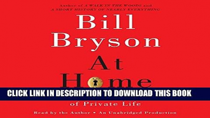 Best Seller At Home: A Short History of Private Life Free Read