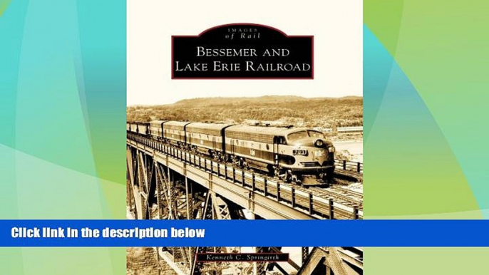 Big Deals  Bessemer And Lake Erie Railroad, PA (IOR) (Images of Rail)  Full Read Best Seller