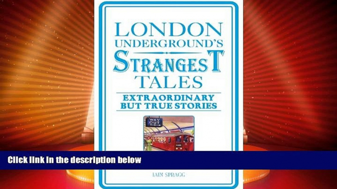 Big Deals  London Underground s Strangest Tales: Extraordinary but True Stories (Strangest