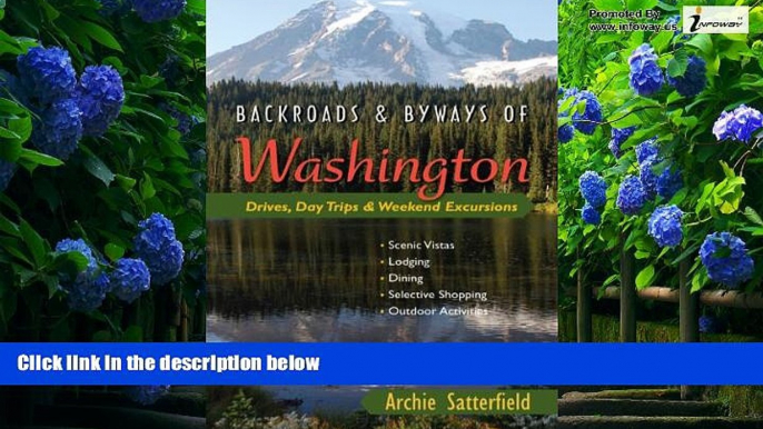 Books to Read  Backroads   Byways of Washington: Drives, Day Trips   Weekend Excursions