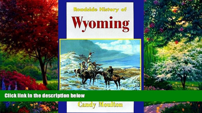 Big Deals  Roadside History of Wyoming  (Paperback)  Best Seller Books Most Wanted