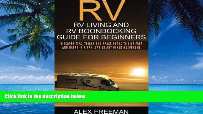 Big Deals  RV: RV Living and RV Boondocking Guide for Beginners: Discover Tips, Tricks And Space