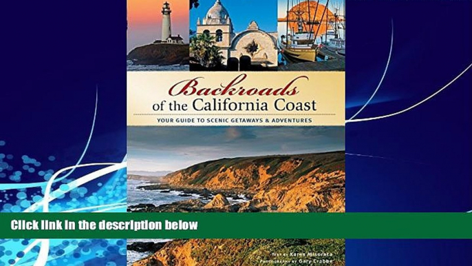 Big Deals  Backroads of the California Coast: Your Guide to Scenic Getaways   Adventures  Full