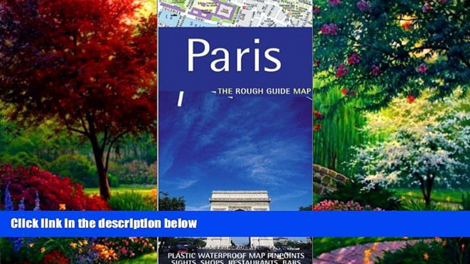 Big Deals  The Rough Guide to Paris Map (Rough Guide City Maps)  Best Seller Books Most Wanted