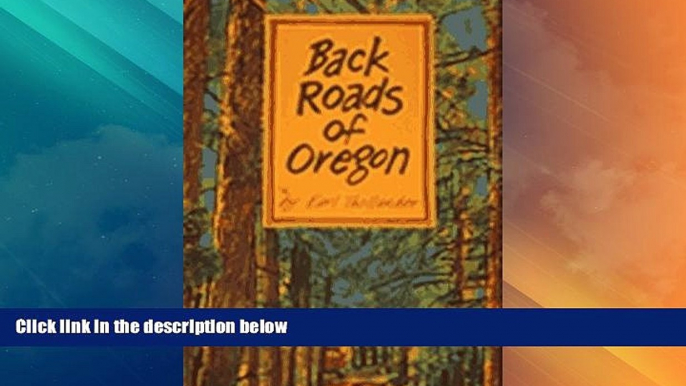 Big Deals  Back Roads Of Oregon - 82 Trips On Oregon s Scenic Byways, Updated Edition  Best Seller