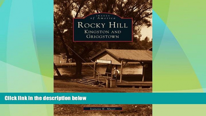 Big Deals  ROCKY HILL Kingston and Griggstown (NJ) (Images of America  Best Seller Books Most Wanted