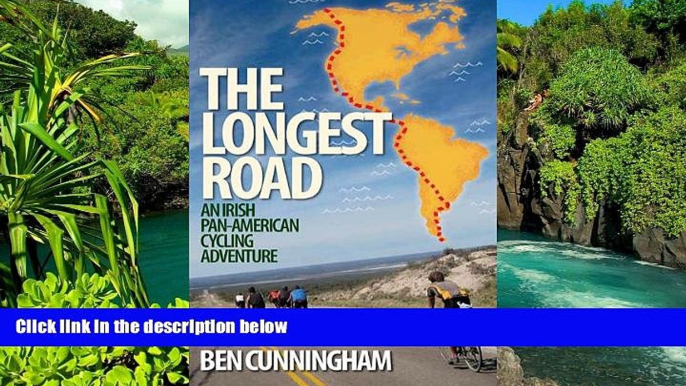 Full [PDF]  The Longest Road: An Irish Pan-American Cycling Adventure  Premium PDF Online Audiobook