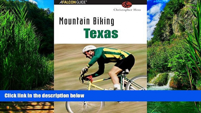 Books to Read  Mountain Biking Texas (State Mountain Biking Series)  Full Ebooks Best Seller