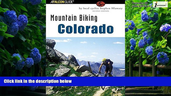 Books to Read  Mountain Biking Colorado: An Atlas Of Colorado s Greatest Off-Road Bicycle Rides