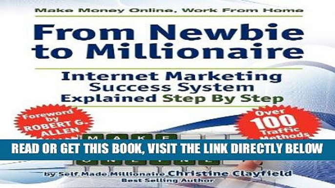 [PDF] Make Money Online. Work from Home. from Newbie to Millionaire: An Internet Marketing Success