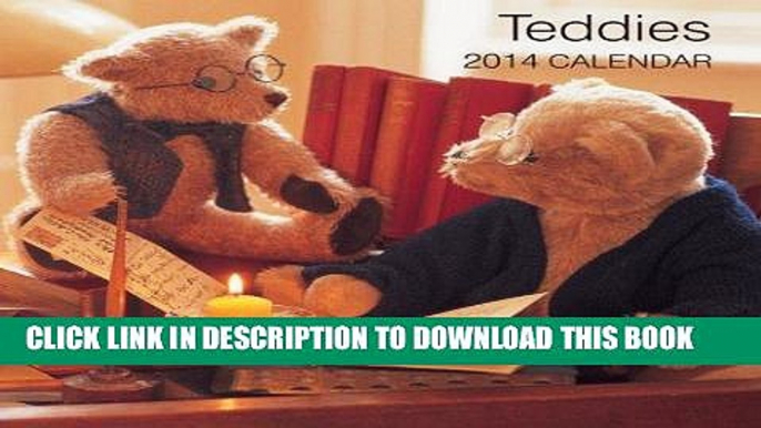 Best Seller 2014 Calendar: Teddies: 12-Month Calendar Featuring Delightful Photographs of Teddy