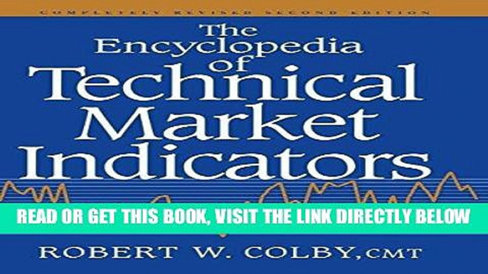 [PDF] The Encyclopedia Of Technical Market Indicators, Second Edition Full Online