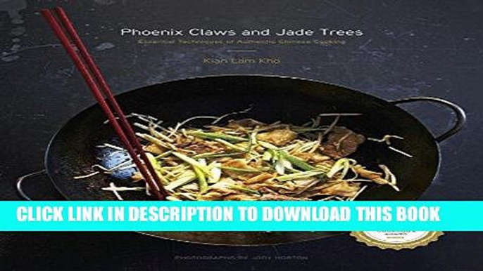 [Free Read] Phoenix Claws and Jade Trees: Essential Techniques of Authentic Chinese Cooking Free