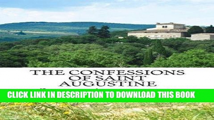 Ebook The Confessions of Saint Augustine Free Read