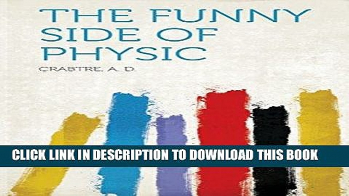 Ebook The Funny Side of Physic Free Read