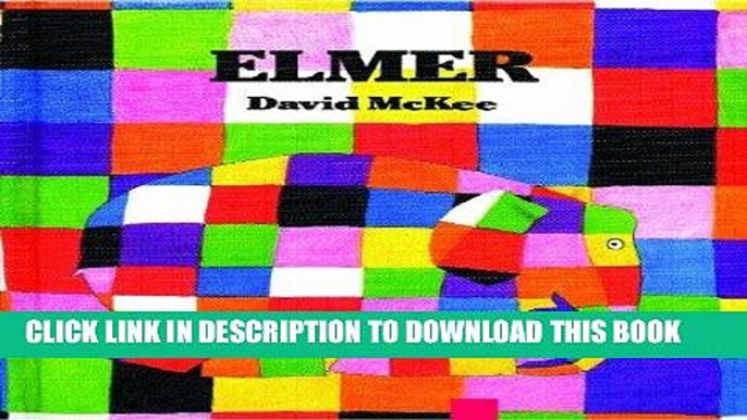 Read Now Elmer (Elmer Books) Download Book