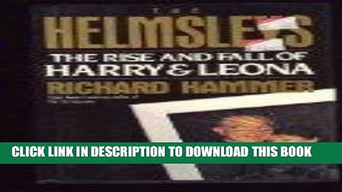 [PDF] The Helmsley s: Rise And Fall Of Harry   Leona (Unreal Estate) Full Online