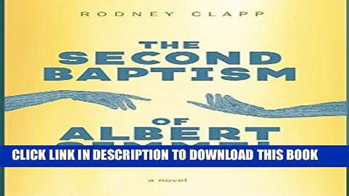 Ebook The Second Baptism of Albert Simmel Free Read