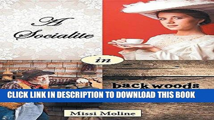 Ebook A Socialite in Backwoods Wyoming Free Read