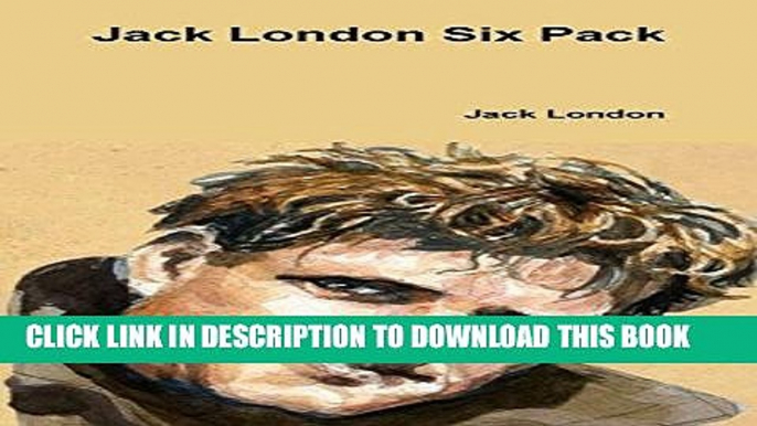 Best Seller Jack London Six Pack Free Download