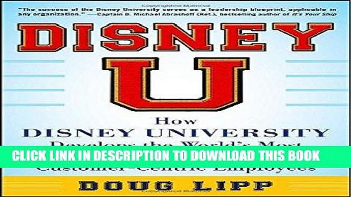 Best Seller Disney U: How Disney University Develops the World s Most Engaged, Loyal, and